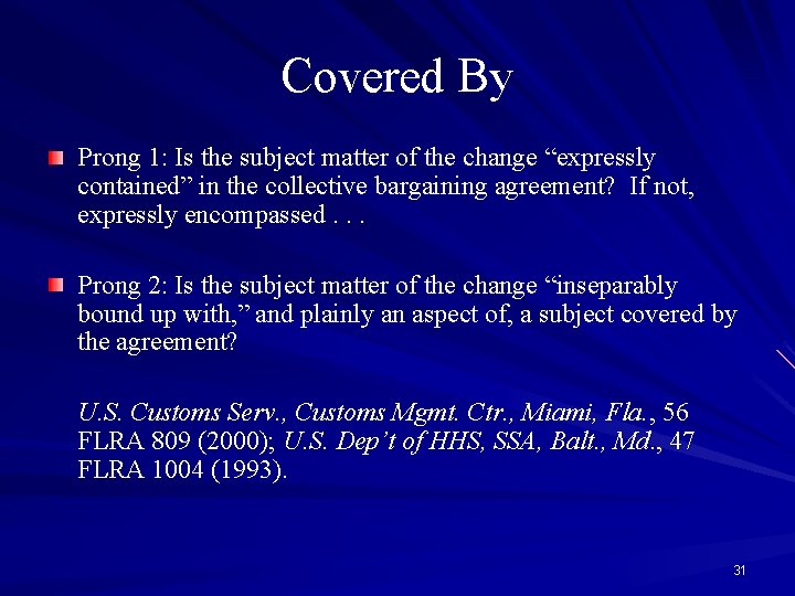 Covered By Prong 1: Is the subject matter of the change “expressly contained” in