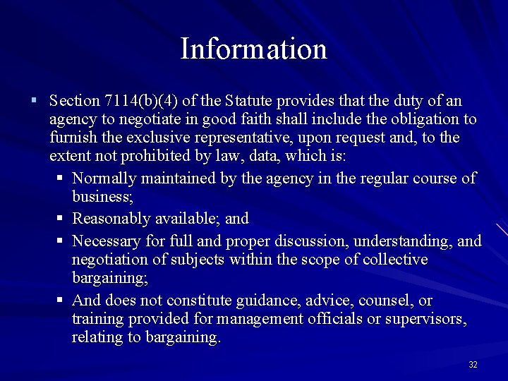 Information § Section 7114(b)(4) of the Statute provides that the duty of an agency