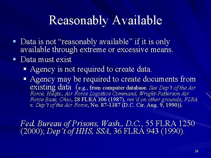 Reasonably Available § Data is not “reasonably available” if it is only available through