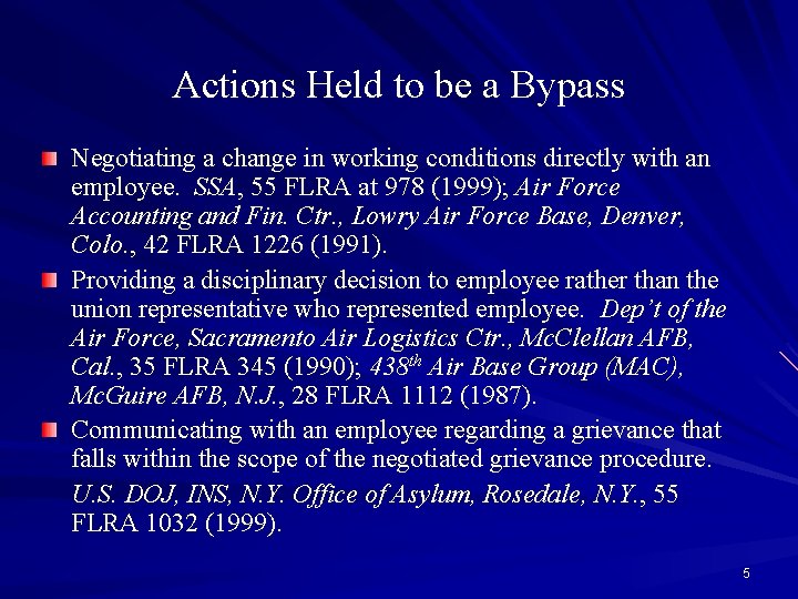 Actions Held to be a Bypass Negotiating a change in working conditions directly with
