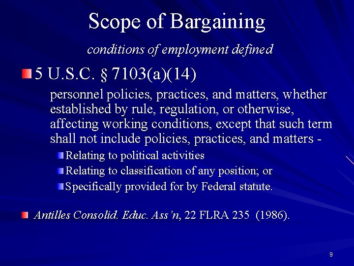 Scope of Bargaining conditions of employment defined 5 U. S. C. § 7103(a)(14) personnel