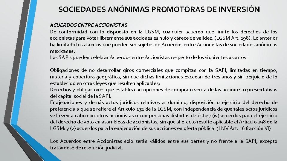 SOCIEDADES ANÓNIMAS PROMOTORAS DE INVERSIÓN ACUERDOS ENTRE ACCIONISTAS De conformidad con lo dispuesto en