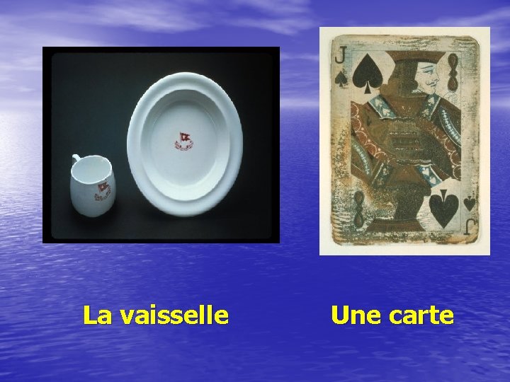 La vaisselle Une carte 