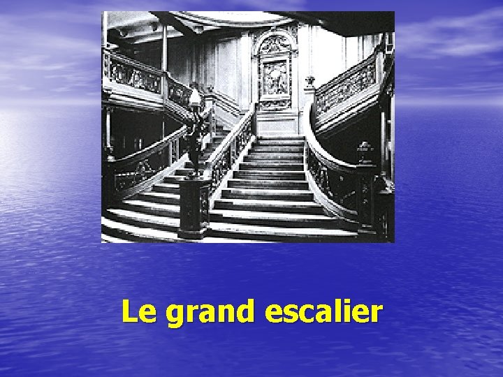 Le grand escalier 