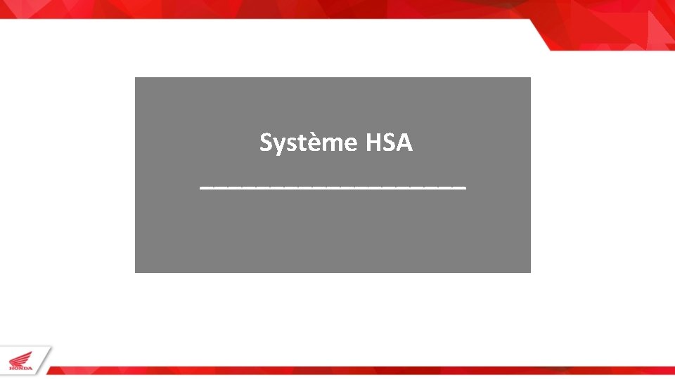 Système HSA __________ 