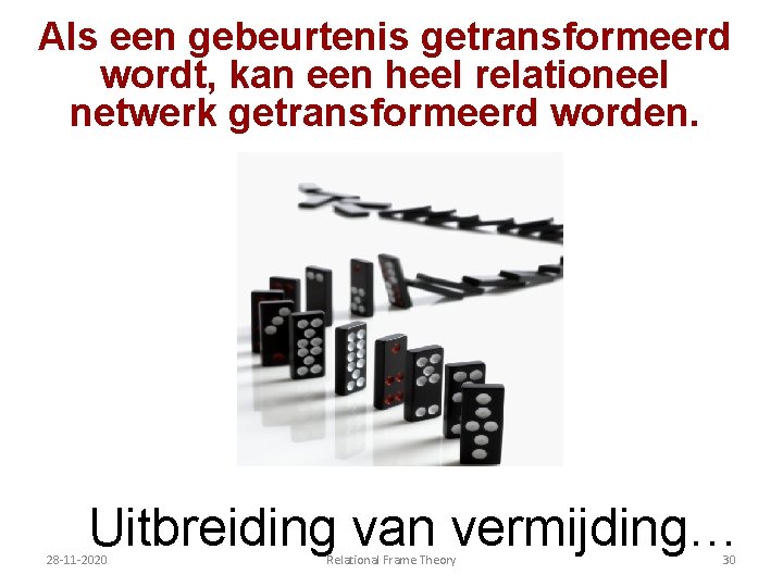 Als een gebeurtenis getransformeerd wordt, kan een heel relationeel netwerk getransformeerd worden. Uitbreiding van