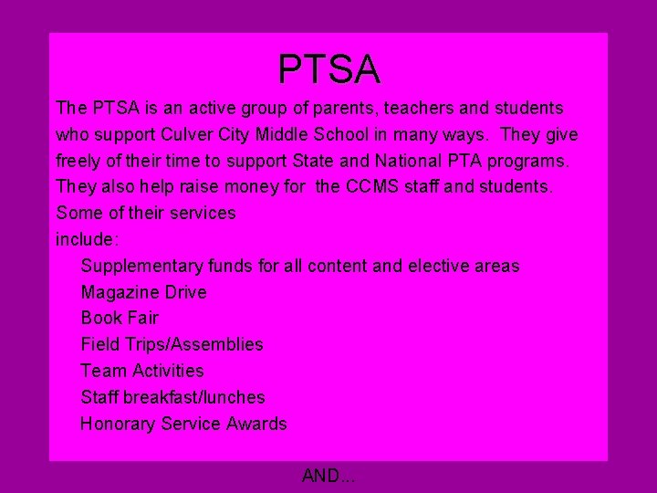 PTSA The PTSA is an active group of parents, teachers and students who support