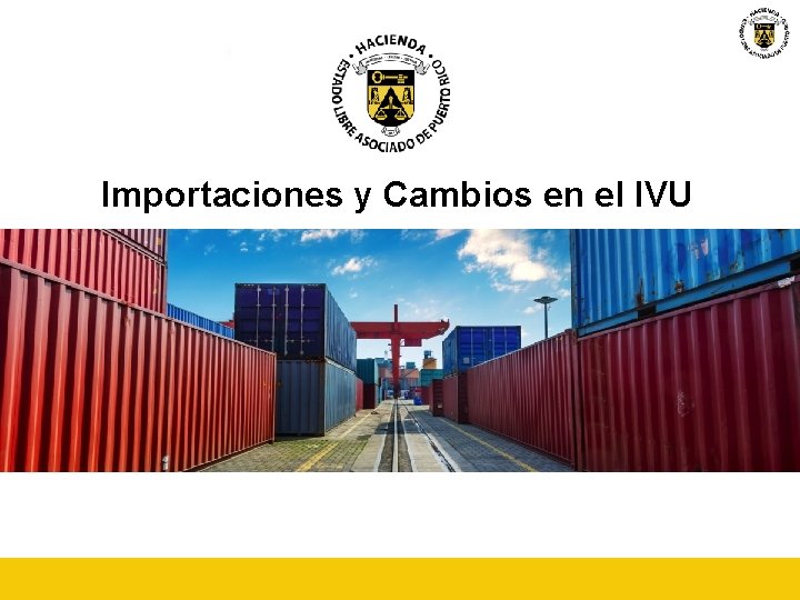 Importaciones y Cambios en el IVU 