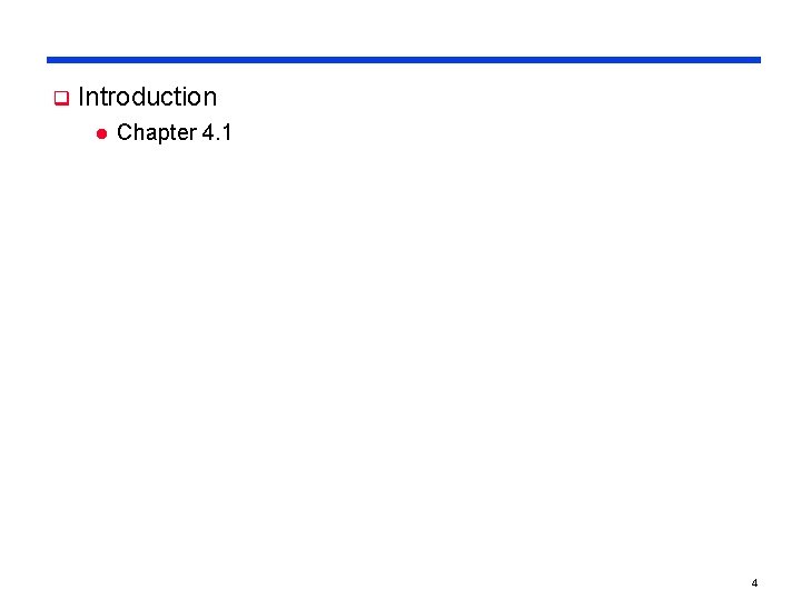 q Introduction l Chapter 4. 1 4 