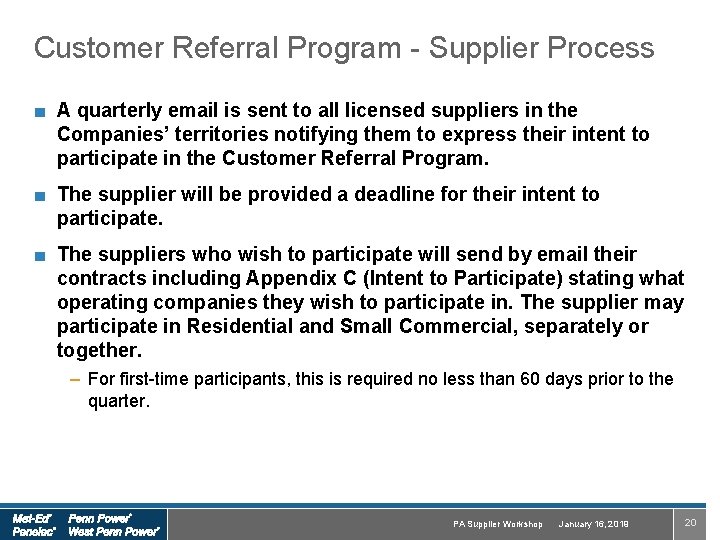 Customer Referral Program - Supplier Process ■ A quarterly email is sent to all