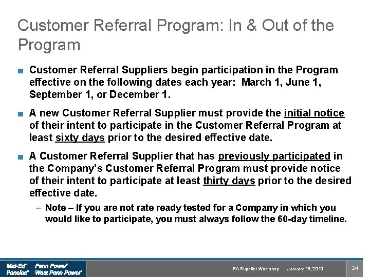 Customer Referral Program: In & Out of the Program ■ Customer Referral Suppliers begin