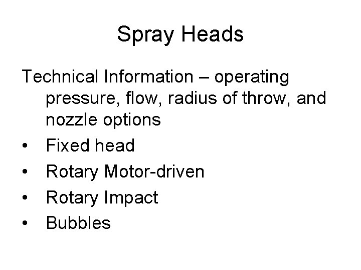 Spray Heads Technical Information – operating pressure, flow, radius of throw, and nozzle options