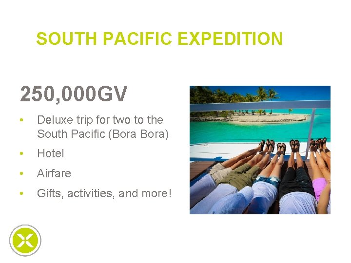 SOUTH PACIFIC EXPEDITION 250, 000 GV • Deluxe trip for two to the South