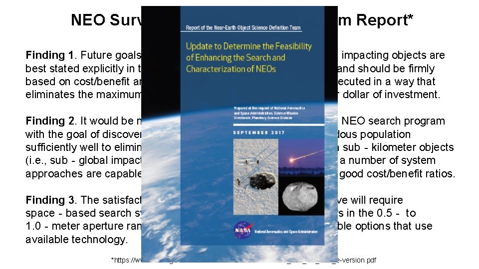 NEO Survey Science Definition Team Report* Findings Finding 1. Future goals related to searching