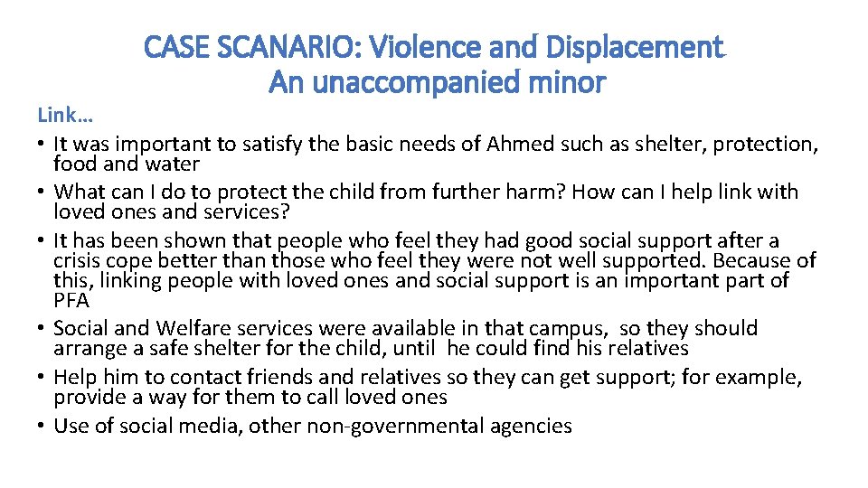CASE SCANARIO: Violence and Displacement An unaccompanied minor Link… • It was important to CASE SCANARIO: Violence and Displacement An unaccompanied minor Link… • It was important to