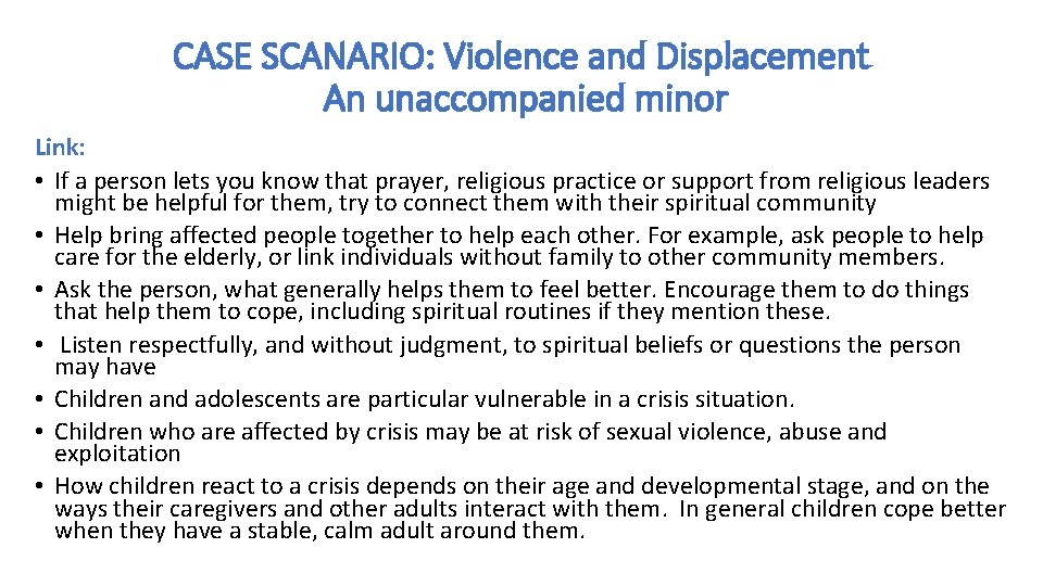 CASE SCANARIO: Violence and Displacement An unaccompanied minor Link: • If a person lets CASE SCANARIO: Violence and Displacement An unaccompanied minor Link: • If a person lets