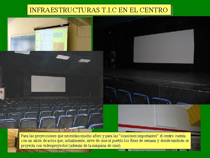 INFRAESTRUCTURAS T. I. C EN EL CENTRO En este curso hemos comenzado a equipar