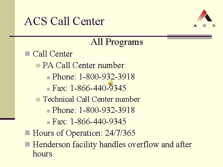 ACS Call Center All Programs n Call Center n PA Call Center number n ACS Call Center All Programs n Call Center n PA Call Center number n