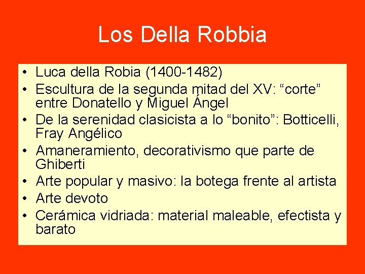 Los Della Robbia • Luca della Robia (1400 -1482) • Escultura de la segunda