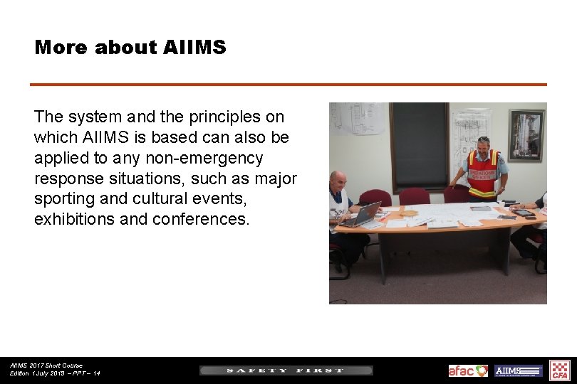 More about AIIMS The system and the principles on which AIIMS is based can