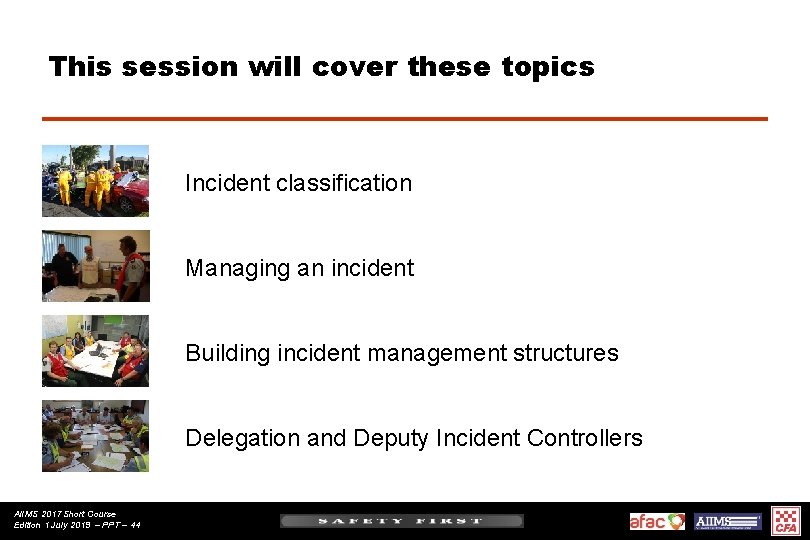 This session will cover these topics Incident classification Managing an incident Building incident management