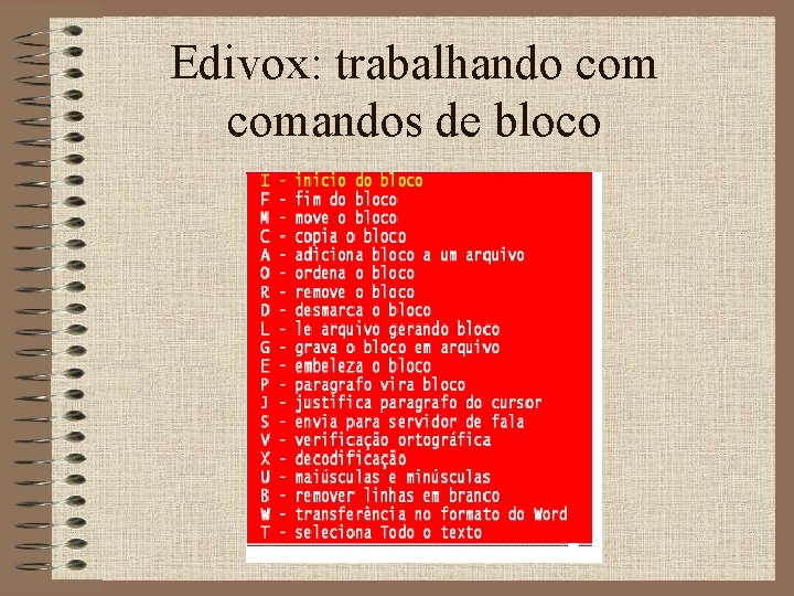 Edivox: trabalhando comandos de bloco 