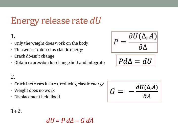 Energy release rate d. U 1. • Only the weight does work on the