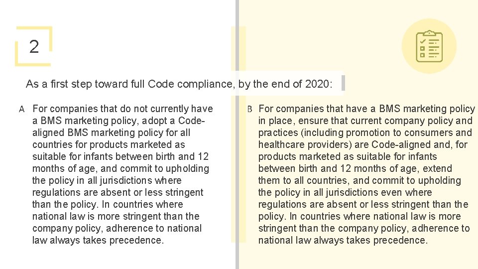 2 As a first step toward full Code compliance, by the end of 2020: