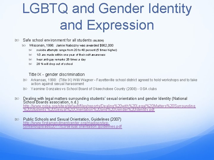 LGBTQ and Gender Identity and Expression Safe school environment for all students (GLSEN) Wisconsin,