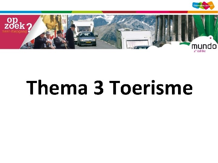 Thema 3 Toerisme 