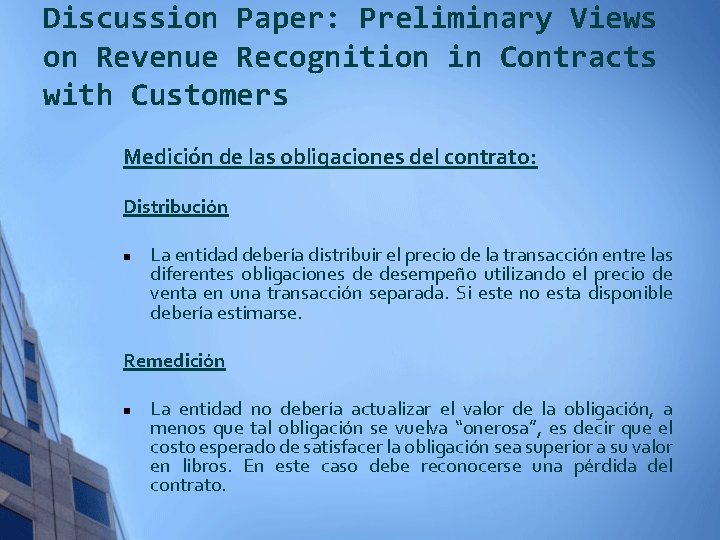 Discussion Paper: Preliminary Views on Revenue Recognition in Contracts with Customers Medición de las