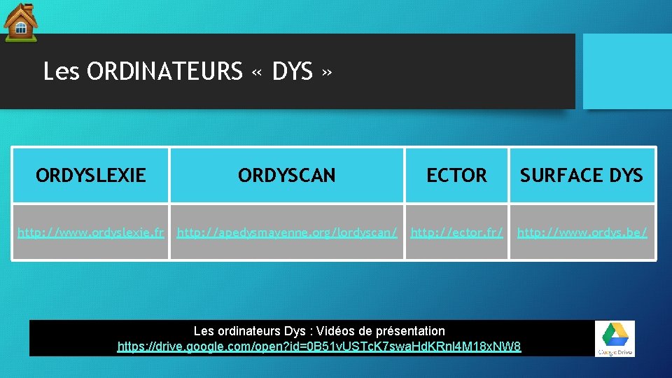 Les ORDINATEURS « DYS » ORDYSLEXIE ORDYSCAN ECTOR SURFACE DYS http: //www. ordyslexie. fr