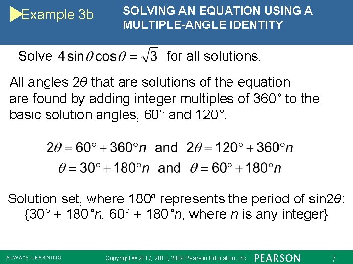 Example 3 b Solve SOLVING AN EQUATION USING A MULTIPLE-ANGLE IDENTITY for all solutions.