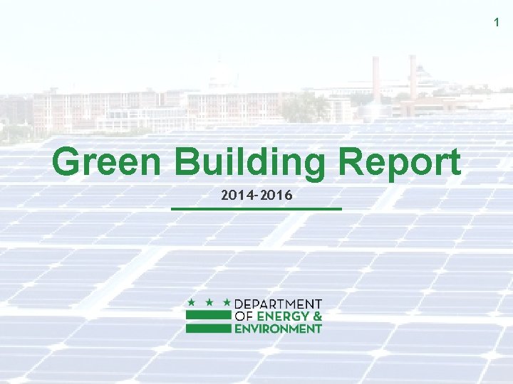 1 Green Building Report 2014 -2016 