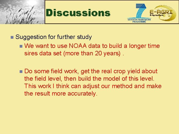 Discussions n Suggestion for further study n We want to use NOAA data to