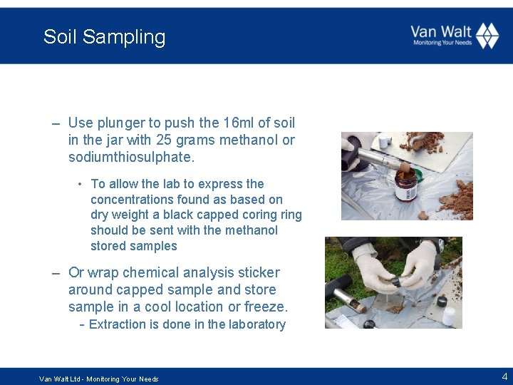 Soil Sampling – Use plunger to push the 16 ml of soil in the