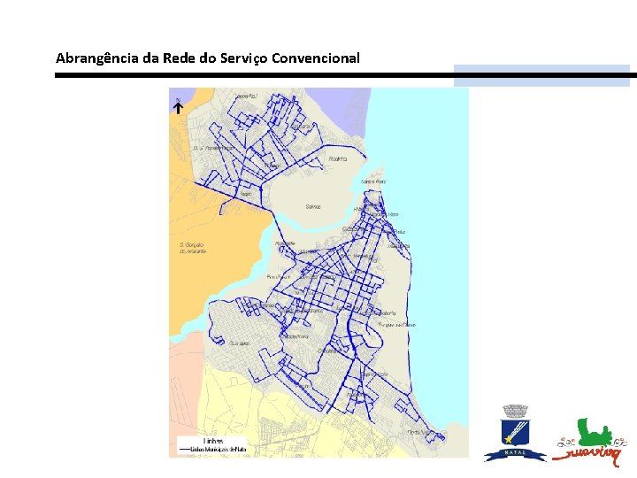 Abrangência da Rede do Serviço Convencional 