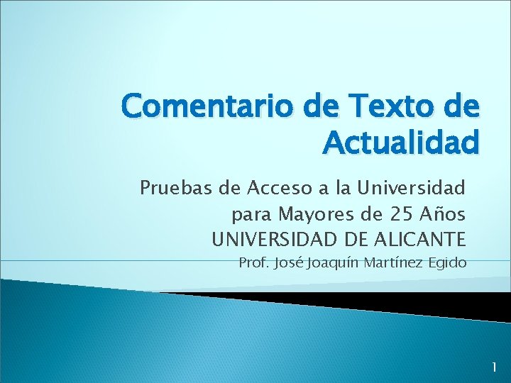 Comentario de Texto de Actualidad Pruebas de Acceso a la Universidad para Mayores de