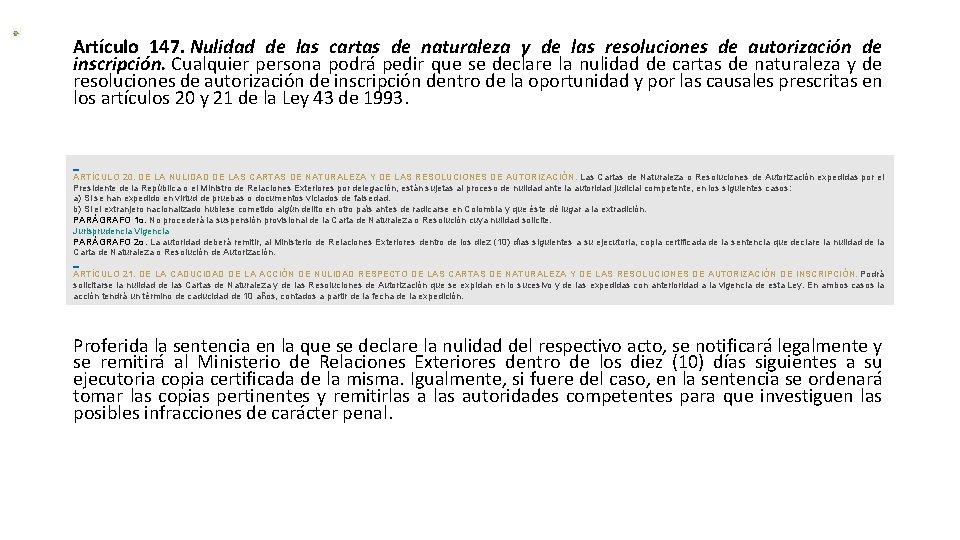 Artículo 147. Nulidad de las cartas de naturaleza y de las resoluciones de autorización