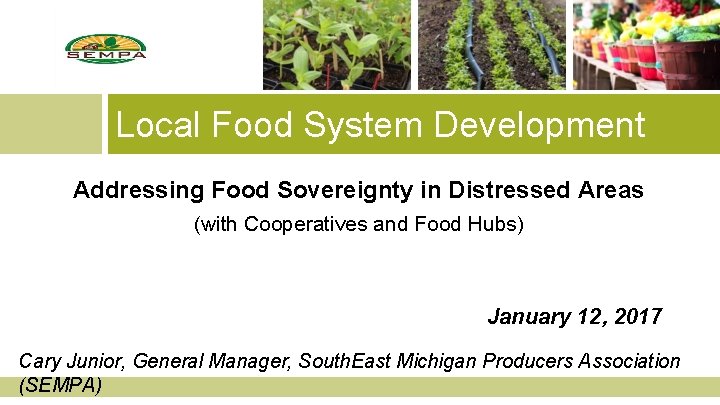 Local Food System Development Addressing Food Sovereignty in Distressed Areas (with Cooperatives and Food