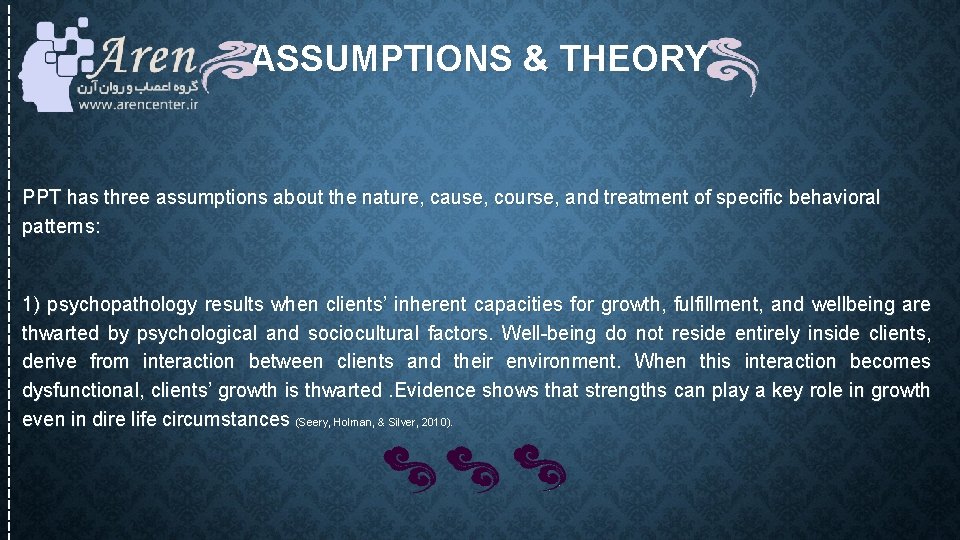 ASSUMPTIONS & THEORY PPT has three assumptions about the nature, cause, course, and treatment ASSUMPTIONS & THEORY PPT has three assumptions about the nature, cause, course, and treatment