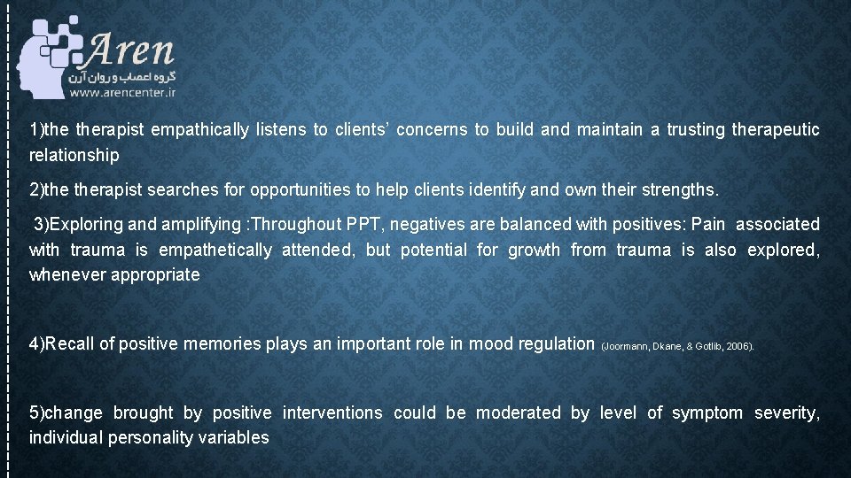 1)the therapist empathically listens to clients’ concerns to build and maintain a trusting therapeutic 1)the therapist empathically listens to clients’ concerns to build and maintain a trusting therapeutic