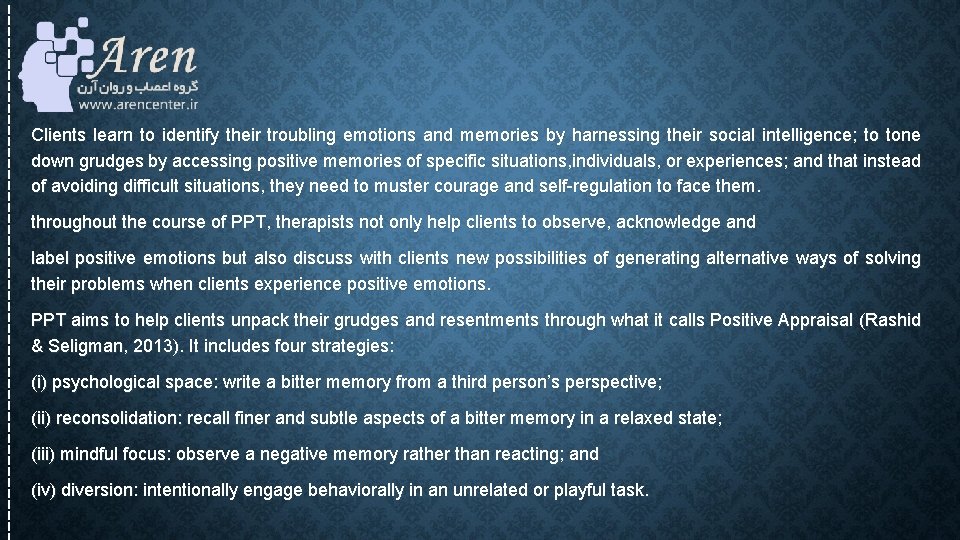 Clients learn to identify their troubling emotions and memories by harnessing their social intelligence; Clients learn to identify their troubling emotions and memories by harnessing their social intelligence;