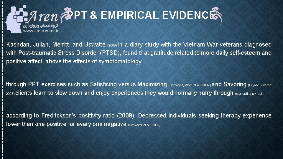 PPT & EMPIRICAL EVIDENCE Kashdan, Julian, Merritt, and Uswatte (2006) in a diary study PPT & EMPIRICAL EVIDENCE Kashdan, Julian, Merritt, and Uswatte (2006) in a diary study