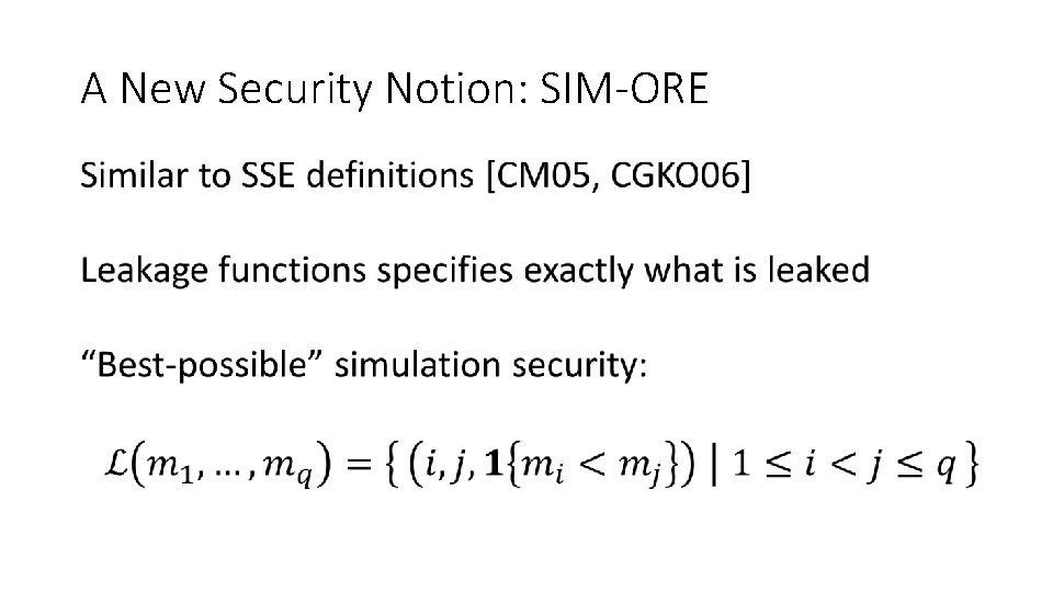 A New Security Notion: SIM-ORE 