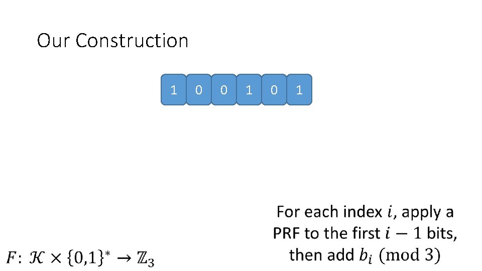  Our Construction 1 0 0 1 