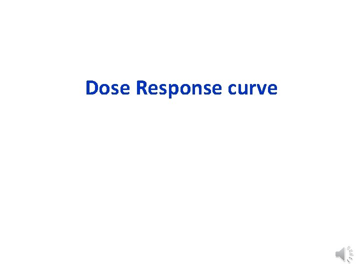 Dose Response curve 