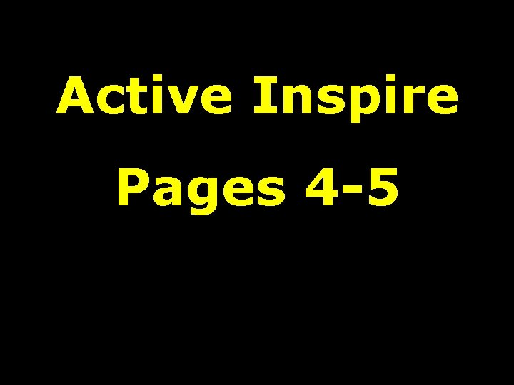 Active Inspire Pages 4 -5 