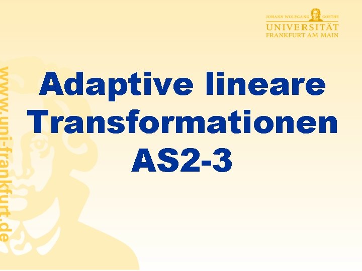 Adaptive lineare Transformationen AS 2 -3 