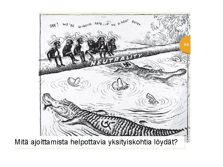 Mitä ajoittamista helpottavia yksityiskohtia löydät? 